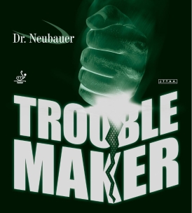 Goma Dr.Neubauer Trouble Maker        